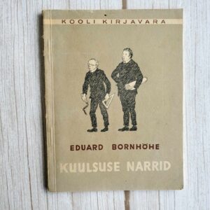 121030643 Kuulsuse narrid . Eduard Bornhöhe