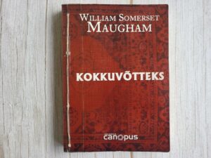 Kokkuvõtteks . William Somerset Maugham