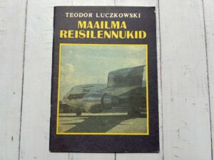 Maailma reisilennukid . Teodor Luczkowski