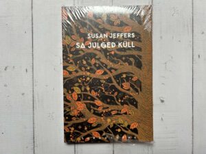 Sa julged küll . Susan Jeffers