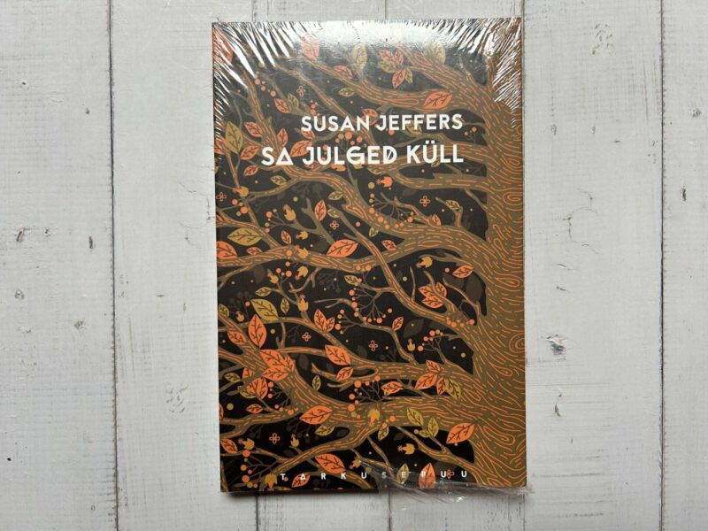 Sa julged küll . Susan Jeffers
