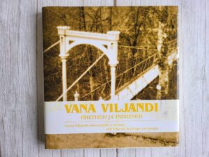 Vana Viljandi Vanha Viljandi Old Viljandi Ehitised ja inimes