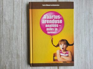 Väärtusarenduse analüüs miks ja kuidas