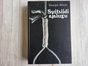 Suitsiidi ajalugu . Georges Minois