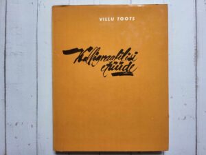 Kalligraafilisi etüüde . Villu Toots