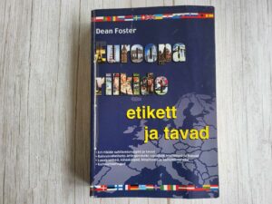 Euroopa riikide etikett ja tavad . Dean Foster