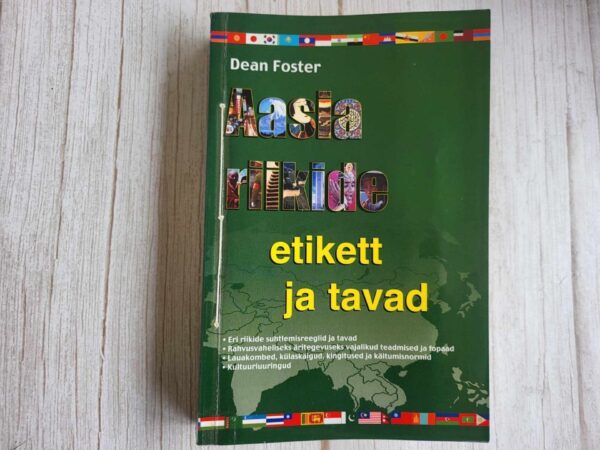 Aasia riikide etikett ja tavad . Dean Foster