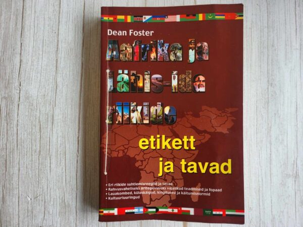 Aafrika ja Lähis-Ida riikide etikett ja tavad . Dean Foster