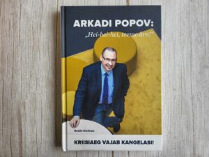 Kriisiaeg vajab kangelasi Arkadi Popov . Evelin Kivimaa