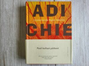 Pool kollast päikest . Chimamanda Ngozi Adichie