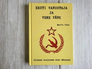 Eesti varustaja ja vene värk . Marti Uibo