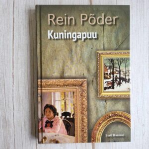 Kuningapuu . Rein Põder