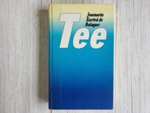 Tee . Josemaría Escrivá de Balaguer