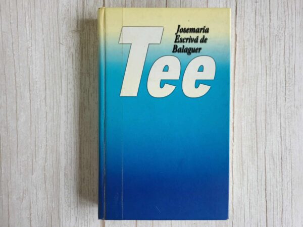 Tee . Josemaría Escrivá de Balaguer