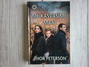 Me kasvasime Maal . Thor Peterson