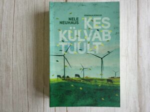 Kes külvab tuult . Nele Neuhaus