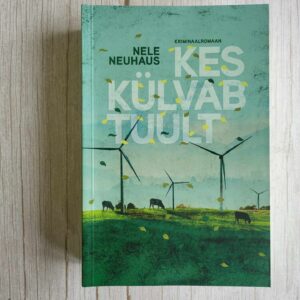 Kes külvab tuult . Nele Neuhaus