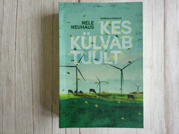 Kes külvab tuult . Nele Neuhaus