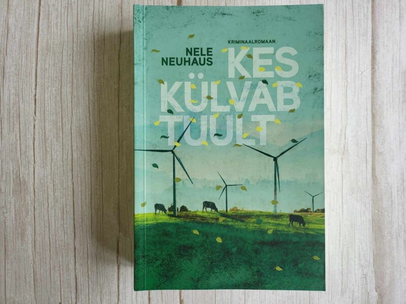 Kes külvab tuult . Nele Neuhaus