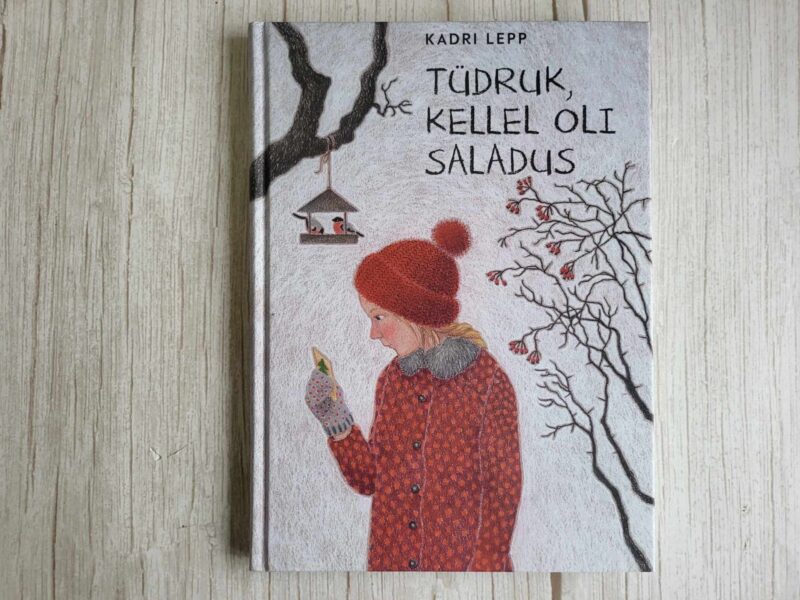 121120230 Tüdruk kellel oli saladus . Kadri Lepp