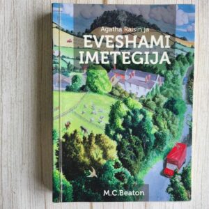 Agatha Raisin ja Eveshami imetegija . M. C. Beaton