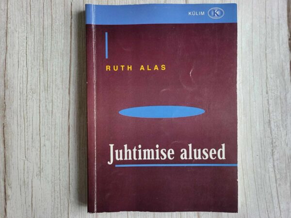 121173635 Juhtimise alused . Ruth Alas