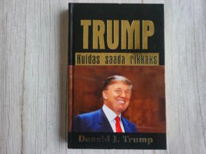Kuidas saada rikkaks . Donald J. Trump