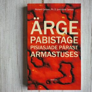 Ärge pabistage pisiasjade pärast armastuses