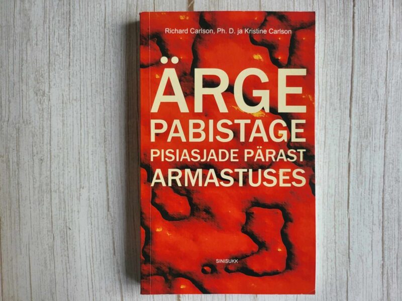 121174800 Ärge pabistage pisiasjade pärast armastuses