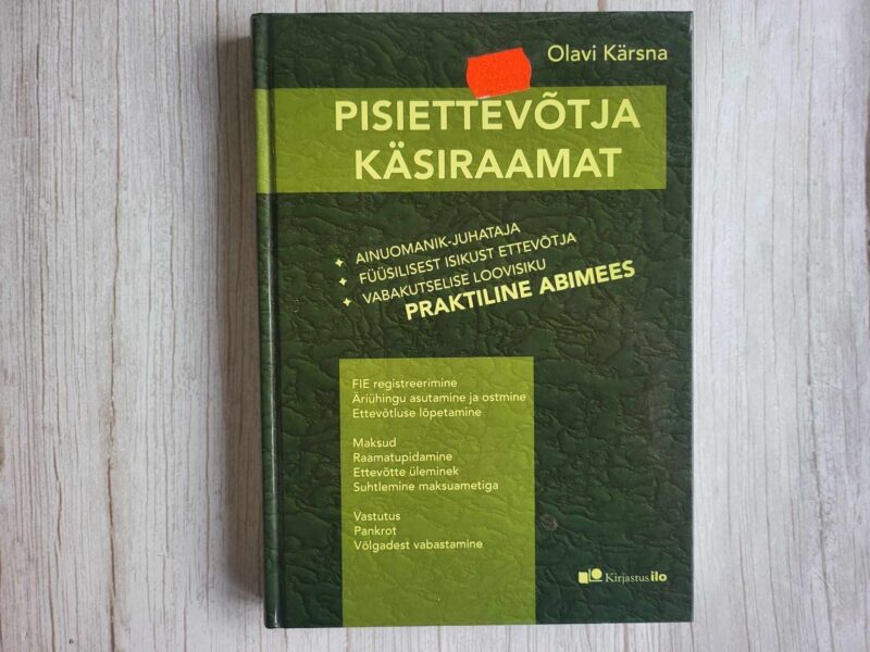 121175619 Pisiettevõtja käsiraamat . Olavi Kärsna