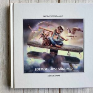 Sisemise lapse sõnumid . Monika Ambre