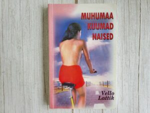 Muhumaa kuumad naised . Vello Lattik