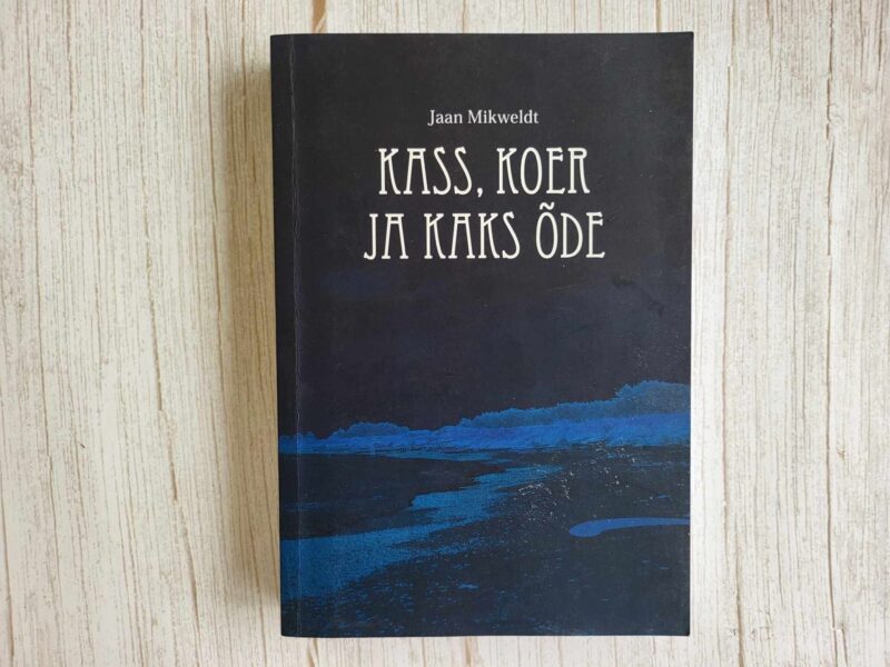 121263025 Kass koer ja kaks õde . Jaan Mikweldt