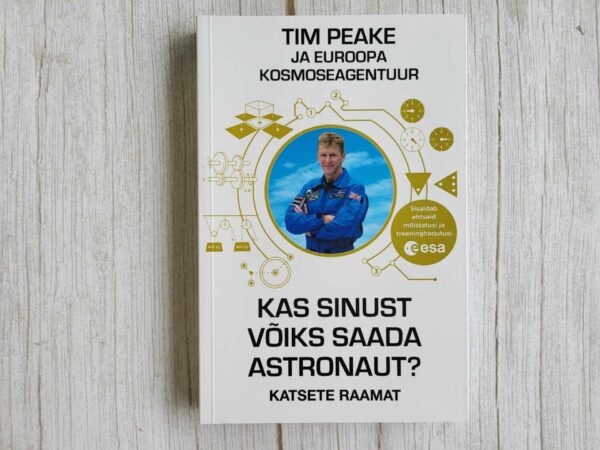 Kas sinust võiks saada astronaut . Tim Peake