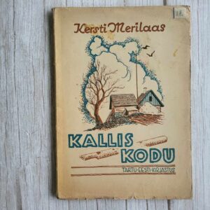 Kallis kodu . Kersti Merilaas