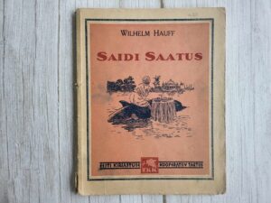 Saidi saatus . Wilhelm Hauff  1937