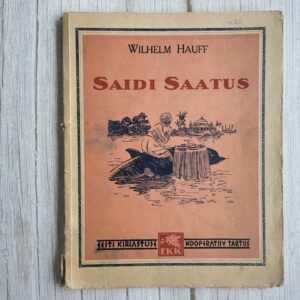Saidi saatus . Wilhelm Hauff  1937