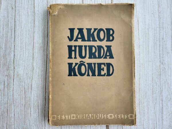 Jakob Hurda kõned ja avalikud kirjad . Jakob Hurt 1939