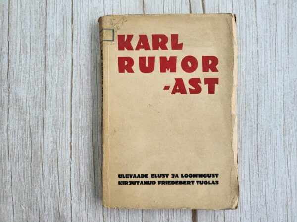 Karl Rumor . Friedebert Tuglas
