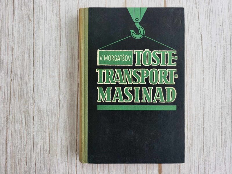 Tõstetransportmasinad . V. Morgatšov