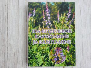 Ida-Kitseherne kasvatamine ja kasutamine . Heli Meripõld