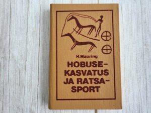 Hobusekasvatus ja ratsasport . Harry Mauring