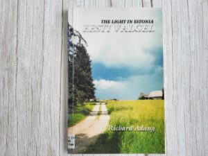 Eesti valgel The Light in Estonia . Richard Adang