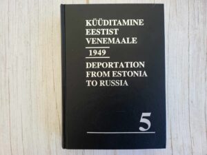 Küüditamine Eestist Venemaale II osa