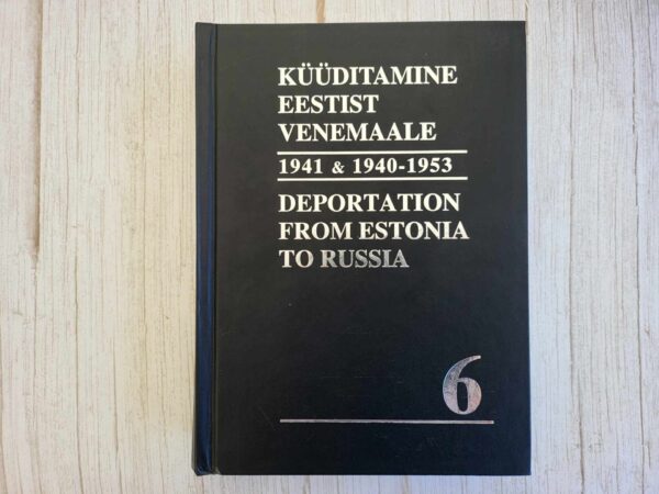 Küüditamine Eestist Venemaale III osa