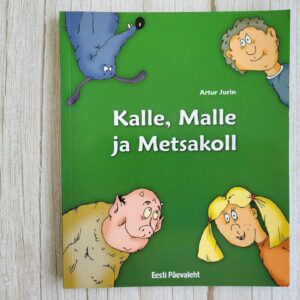 121456607 Kalle Malle ja Metsakoll . Artur Jurin