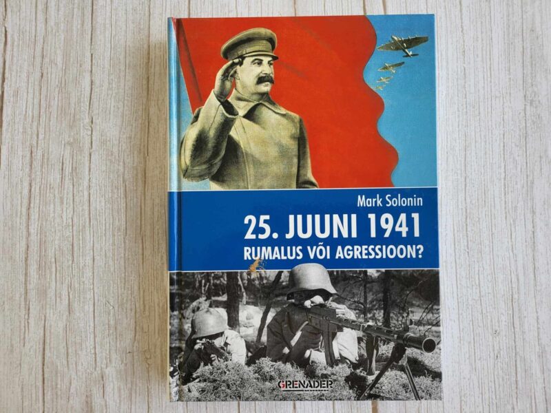 121457221 25 juuni 1941 Rumalus või agressioon . Mark Solonin