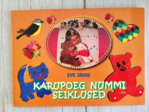 Karupoeg Nummi seiklused . Eve Ernis