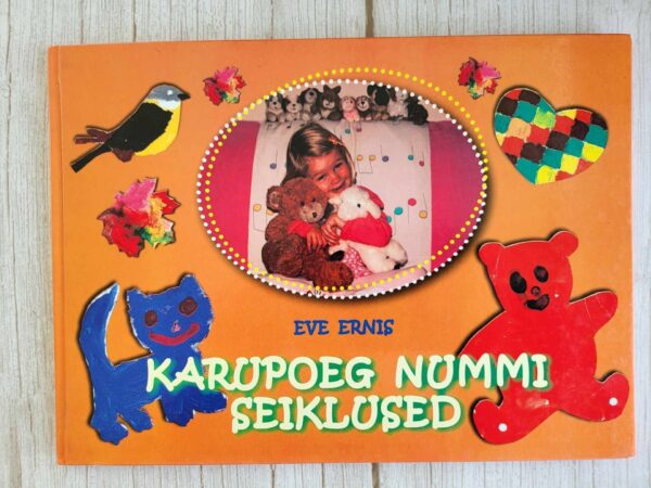 Karupoeg Nummi seiklused . Eve Ernis