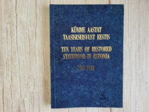 Kümme aastat taasiseseisvust Eestis 1991-2001